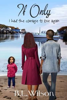 Paperback If Only: I had the courage to love again Book