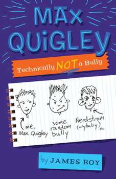 Hardcover Max Quigley, Technically Not a Bully Book