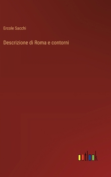 Hardcover Descrizione di Roma e contorni [Italian] Book