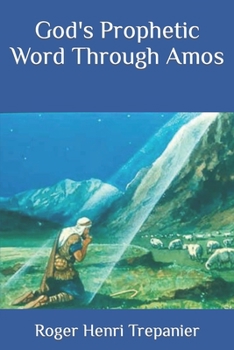 God's Prophetic Word Through Amos