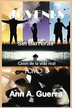 Paperback Jovenes: Sin Barreras: Tomo II: Casos de la vida real [Spanish] Book
