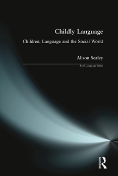 Paperback Childly Language: Children, language and the social world Book