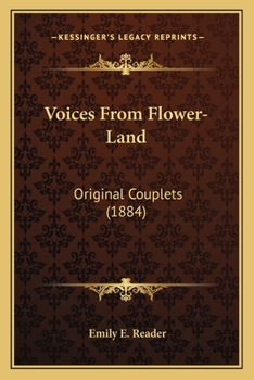 Paperback Voices From Flower-Land: Original Couplets (1884) Book