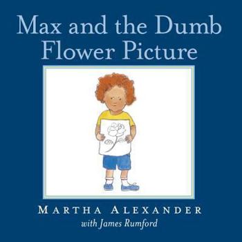 Hardcover Max and the Dumb Flower Picture Book
