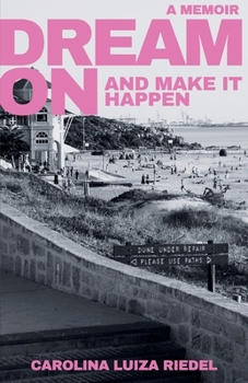 Paperback Dream On: and make it happen Book