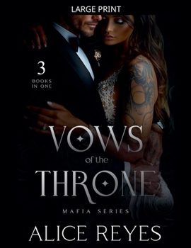 Vows of the Throne Mafia Series, 3 Books in One!
