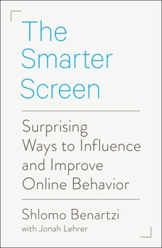 Paperback The Smarter Screen: Surprising Ways to Influence and Improve Online Behavior Book