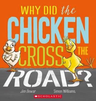 Paperback Why Did the Chicken Cross the Road? Book