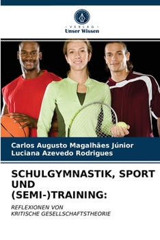 Paperback Schulgymnastik, Sport Und (Semi-)Training [German] Book