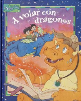 Hardcover A Volar Con Dragones = To Fly with Dragons [Spanish] Book