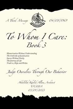 Paperback To Whom I Care: Book 3: Judge Ourselves Through Our Behavior Book