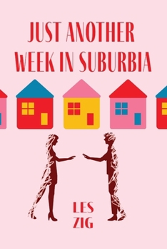 Paperback Just Another Week in Suburbia Book