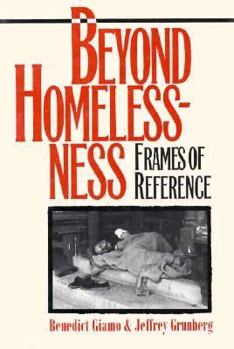 Hardcover Beyond Homelessness: Frames of Reference Book