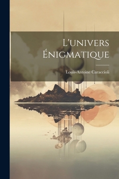 Paperback L'univers Énigmatique [French] Book