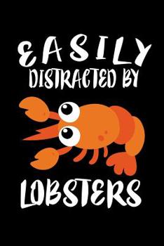 Paperback Easily Distracted By Lobsters: Animal Nature Collection Book