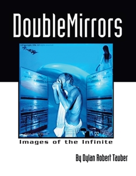 Paperback Double Mirrors: Images of the Infinite Book