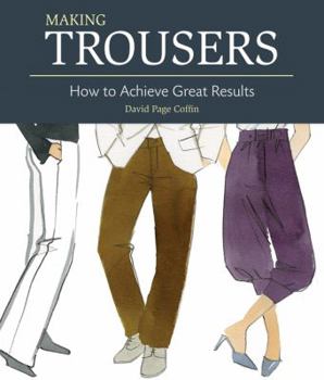 Paperback Making Trousers: How to Achieve Great Results. David Page Coffin Book