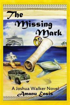 Paperback The Missing Mark: A Joshua Walker Novel Book