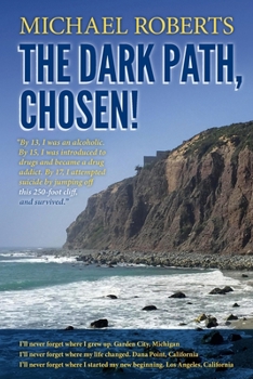Paperback Michael Roberts: The Dark Path, Chosen! Book