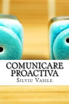 Paperback Comunicare Proactiva [Romanian] Book