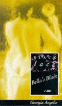 Paperback Bella's Blade (Black Lace) Book