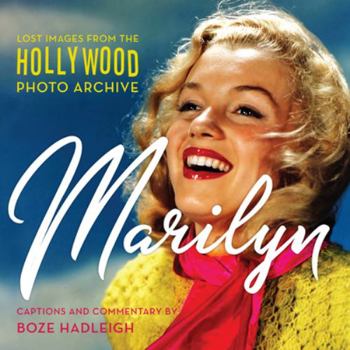 Hardcover Marilyn: Lost Images from the Hollywood Photo Archive Book