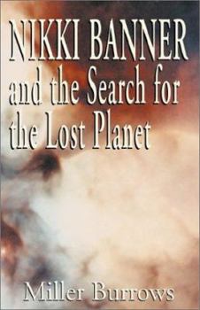 Paperback Nikki Banner and the Search for the Lost Planet Book