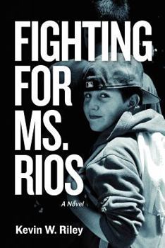 Paperback Fighting For Ms. Rios Book