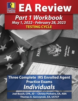 Paperback PassKey Learning Systems EA Review Part 1 Workbook: Three Complete IRS Enrolled Agent Practice Exams for Individuals (May 1, 2022-February 28, 2023 Te Book