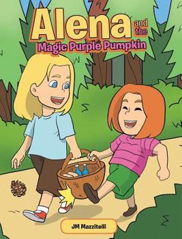 Hardcover Alena and the Magic Purple Pumpkin Book