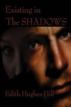 Paperback Existing in The Shadows Book