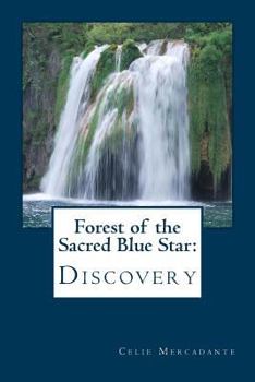 Paperback Forest of the Sacred Blue Star: : Discovery Book