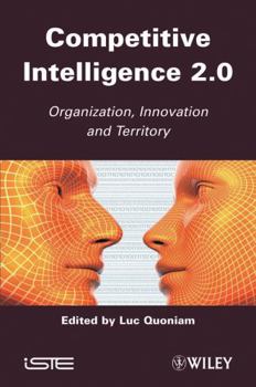Hardcover Competitive Inteligence 2.0: Organization, Innovation and Territory Book
