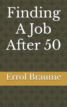 Paperback Finding A Job After 50 Book