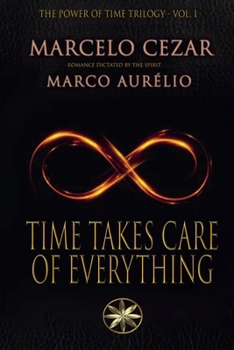 Paperback Time Takes Care of Everything Book