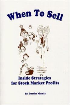 Paperback When To Sell: Inside Strategies for Stock Market Profits Book