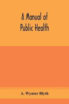 Paperback A manual of public health Book