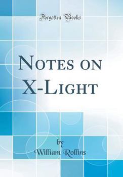 Hardcover Notes on X-Light (Classic Reprint) Book