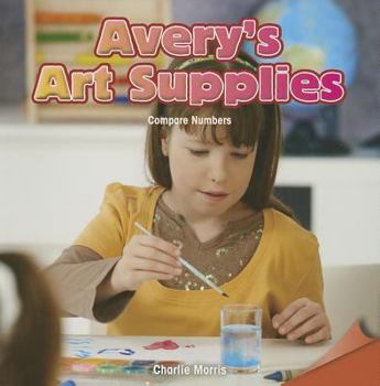 Paperback Avery's Art Supplies: Compare Numbers Book