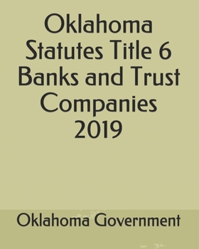 Paperback Oklahoma Statutes Title 6 Banks and Trust Companies 2019 Book