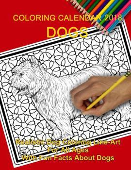 Paperback Coloring Calendar 2018; Dogs: Dogs Book