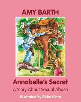 Paperback Annabelle's Secret: A Story about Sexual Abuse Book