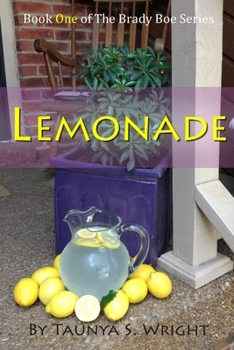 Paperback Lemonade: Book One of the Brady Boe Series Book