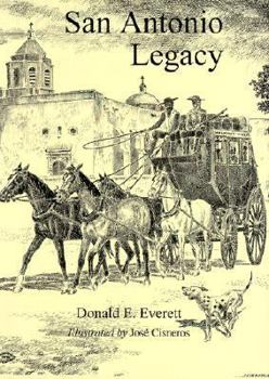 Hardcover San Antonio Legacy: Folklore and Legends of a Diverse People Book