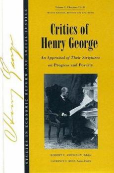 Hardcover Studies in Economic Reform and Social Justice, Critics of Henry George: An Appraisal of Their Strictures on Progress and Poverty Book