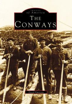 The Conways (Images of America: New Hampshire) - Book  of the Images of America: New Hampshire