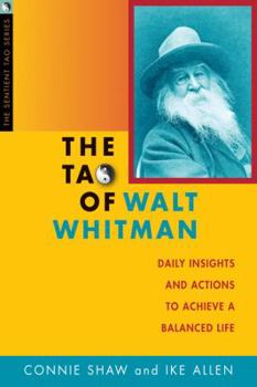 Paperback The Tao of Walt Whitman: Daily Insights and Actions to Achieve a Balanced Life Book
