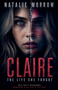 Claire: The Life She Forgot