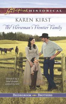 The Horseman's Frontier Family - Book #2 of the Bridegroom Brothers