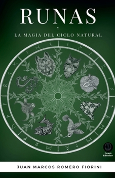 Runas y la magia del ciclo natural (Spanish Edition)